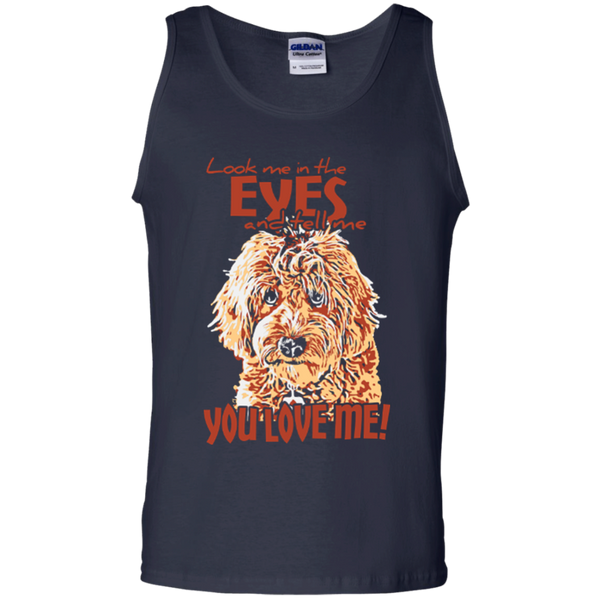 Look Me In The Eyes - Gildan Tank Top