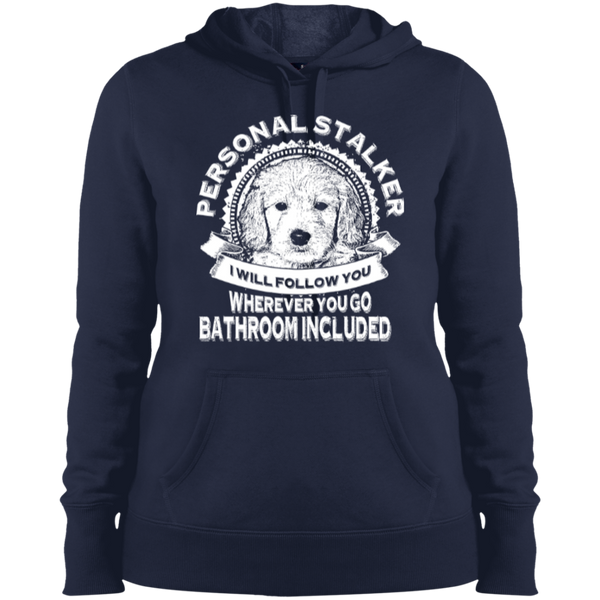 Personal Stalker - Ladies Hooded Sweatshirt