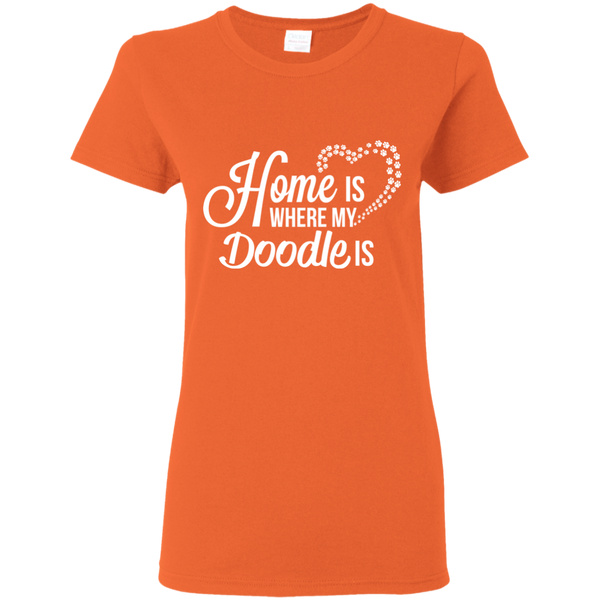 Home Is Where My Doodle Is - Gildan Ladies' T-Shirt