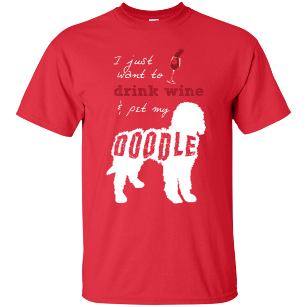 Drink Wine And Pet My Doodle - Gildan T-Shirt