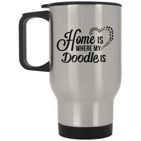Home Is Where My Doodle Is Stainless Travel Mug