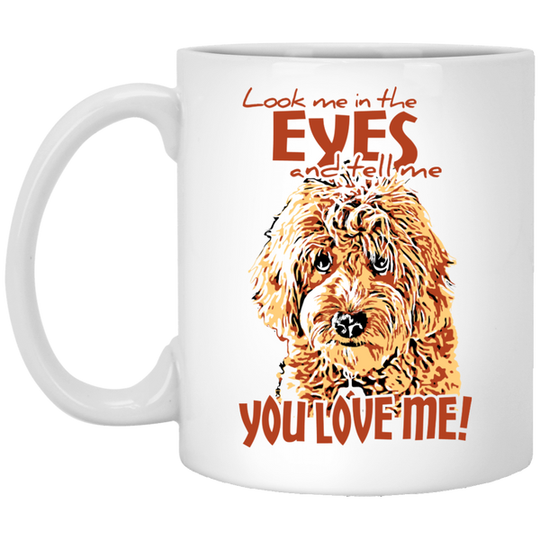 Look Me In The Eyes (11 oz. White)