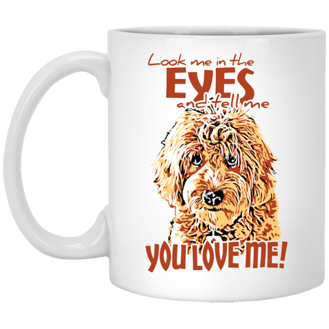 Look Me In The Eyes (11 oz. White)