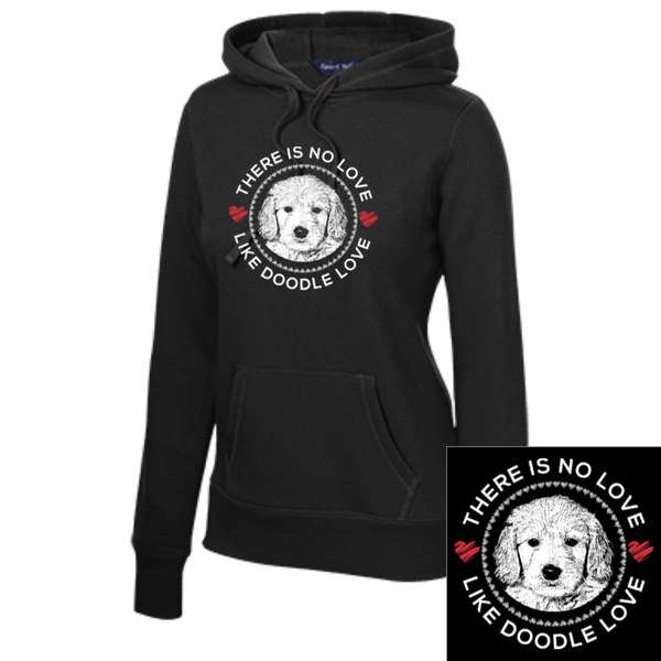 There is no Love Like Doodle Love - Ladies Hooded Sweatshirt