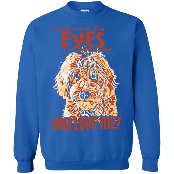 Look Me In The Eyes - Gildan Crewneck Sweatshirt