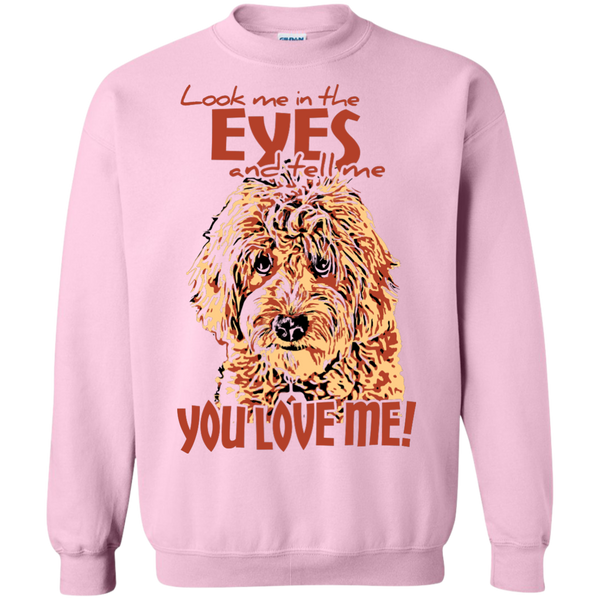 Look Me In The Eyes - Gildan Crewneck Sweatshirt