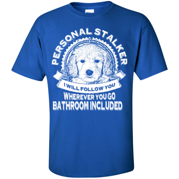Personal Stalker - Gildan T-Shirt