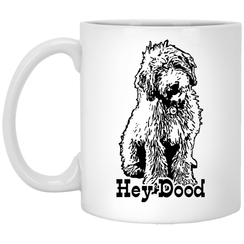 Hey Dood (11 oz. White)