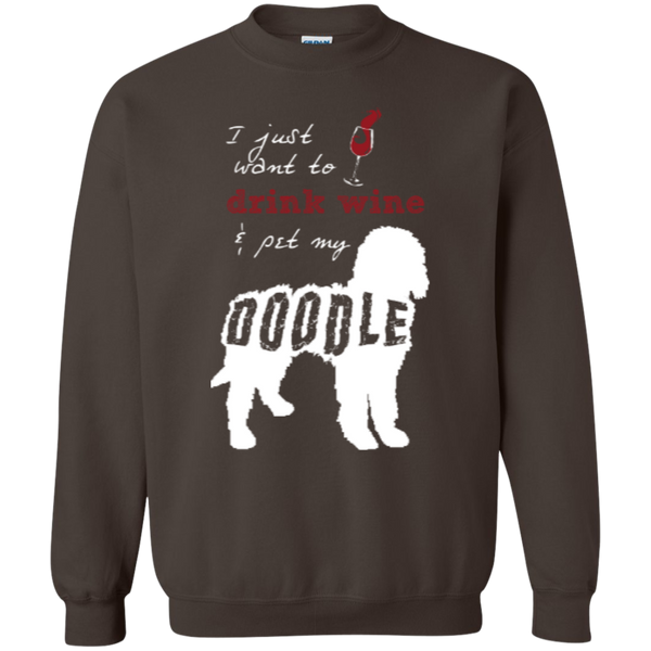 Drink Wine And Pet My Doodle - Gildan Sweatshirt