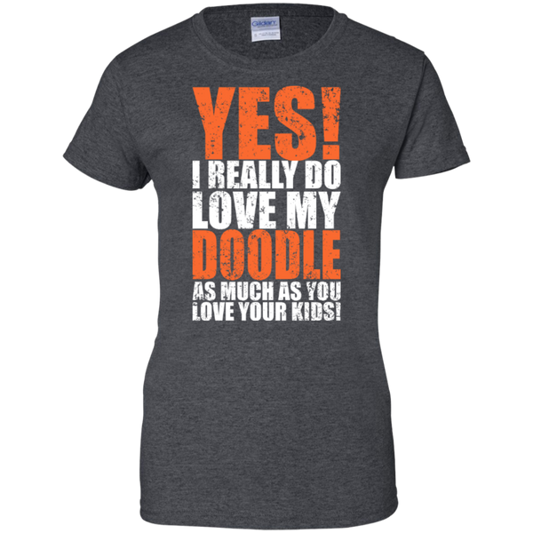 Really Love My Doodle - Gildan Ladies T-Shirt