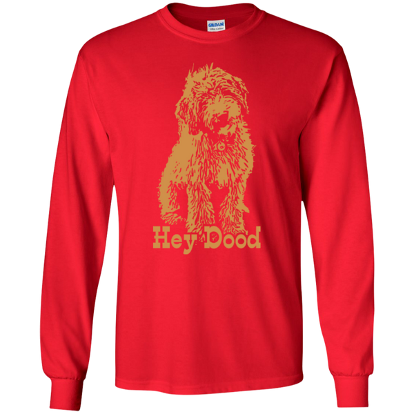 Hey Dood - Gildan Long Sleeve T-Shirt