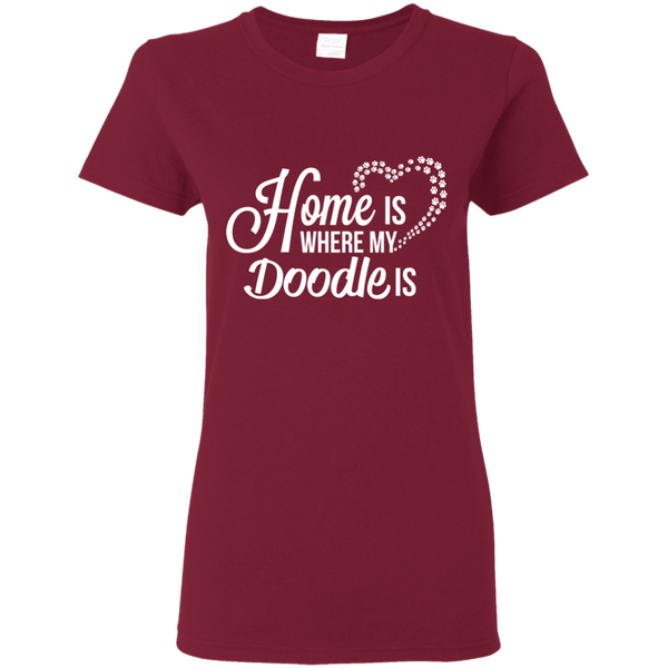 Home Is Where My Doodle Is - Gildan Ladies' T-Shirt