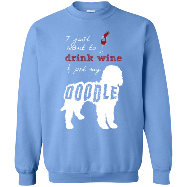 Drink Wine And Pet My Doodle - Gildan Sweatshirt