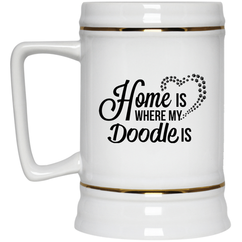 Home Is Where My Doodle Is Beer Stein 22oz.