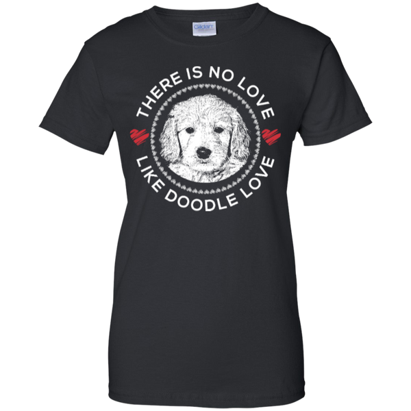 There is No Love Like Doodle Love - Gildan Ladies T-Shirt