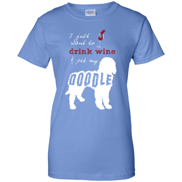 Drink Wine And Pet My Doodle - Gildan Ladies T-Shirt
