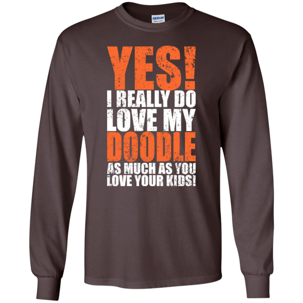 Really Love My Doodle - Gildan Long Sleeve Tshirt