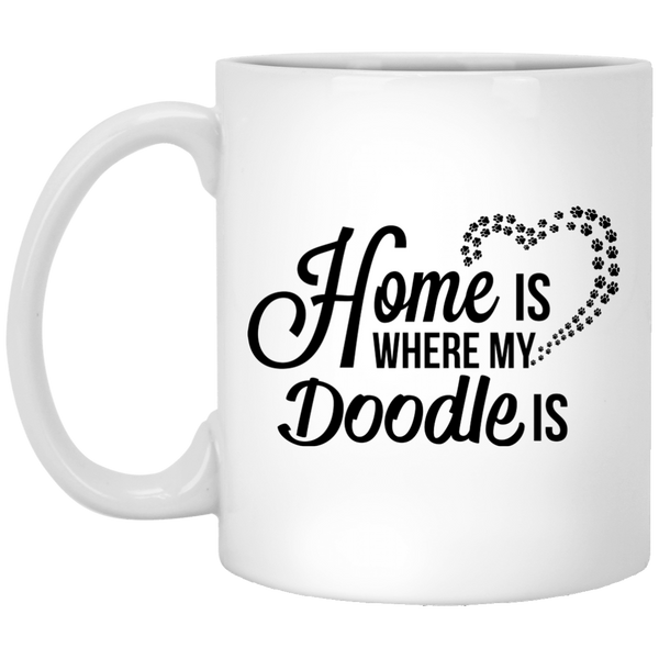 Home Is Where My Doodle Is (11oz. White)