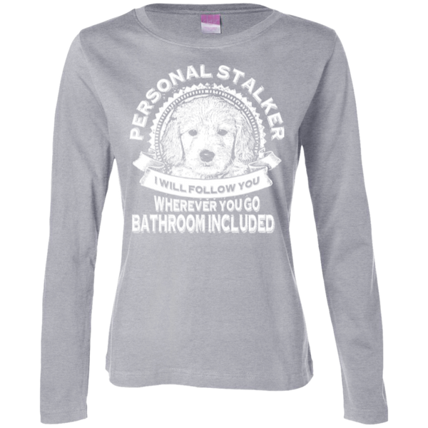 Personal Stalker - Ladies Long Sleeve T-Shirt