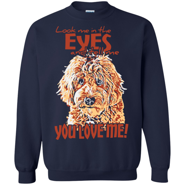 Look Me In The Eyes - Gildan Crewneck Sweatshirt