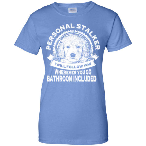 Personal Stalker - Gildan Ladies T-Shirt