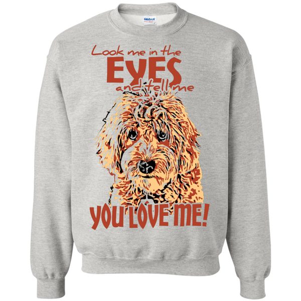 Look Me In The Eyes - Gildan Crewneck Sweatshirt