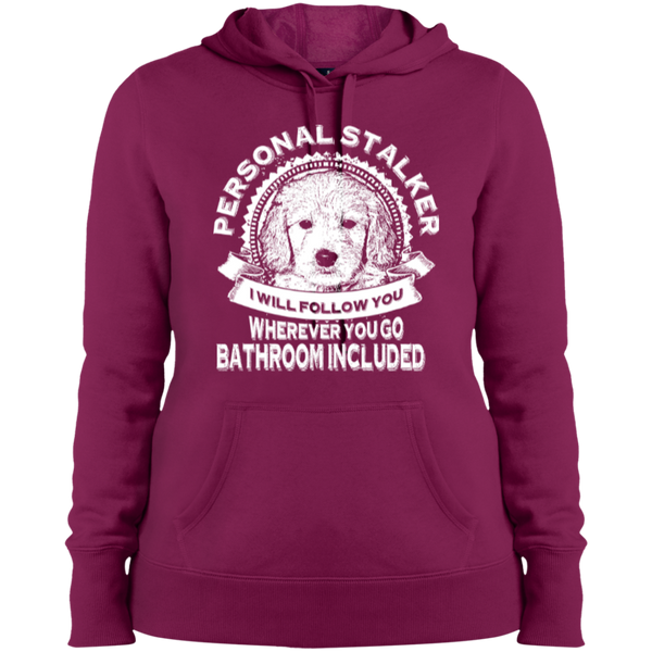 Personal Stalker - Ladies Hooded Sweatshirt