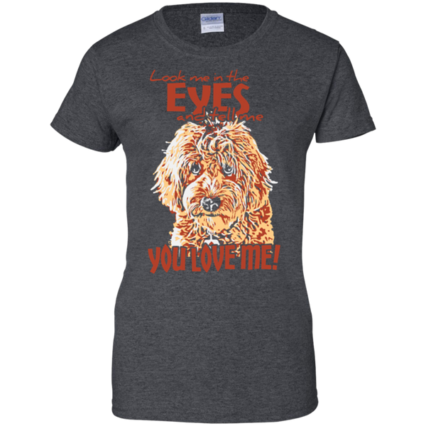 Look Me In The Eyes - Ladies Gildan T-Shirt