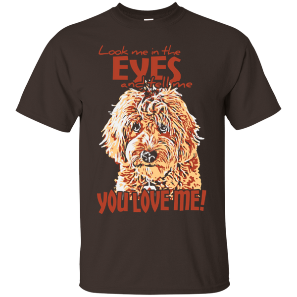 Look Me In The Eyes - Gildan T-Shirt