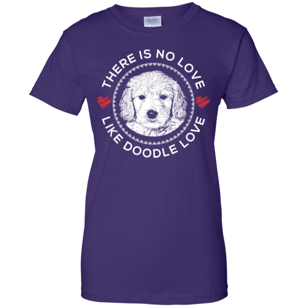 There is No Love Like Doodle Love - Gildan Ladies T-Shirt