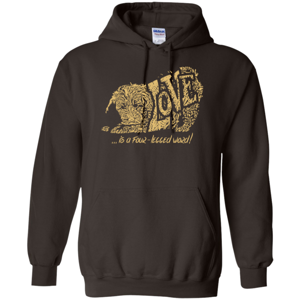 Love Is a Four Legged Word - Gildan Hoodie