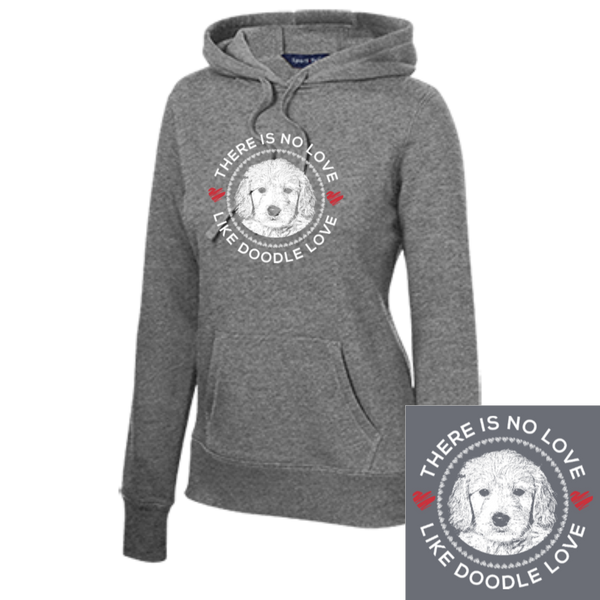 There is no Love Like Doodle Love - Ladies Hooded Sweatshirt