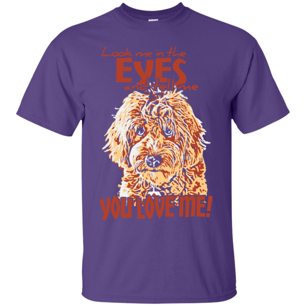 Look Me In The Eyes - Gildan T-Shirt