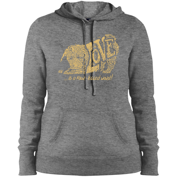Love Is a Four Legged Word - Ladies Hooded Sweatshirt