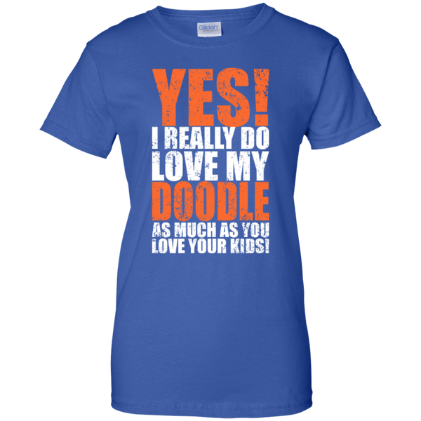 Really Love My Doodle - Gildan Ladies T-Shirt