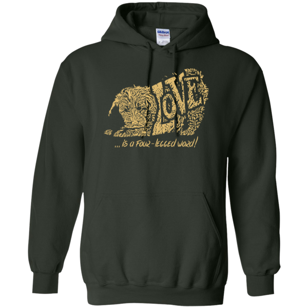 Love Is a Four Legged Word - Gildan Hoodie
