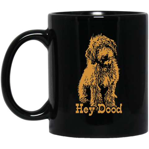 Hey Dood (11 oz. Black)