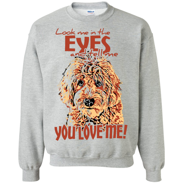 Look Me In The Eyes - Gildan Crewneck Sweatshirt