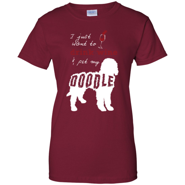 Drink Wine And Pet My Doodle - Gildan Ladies T-Shirt