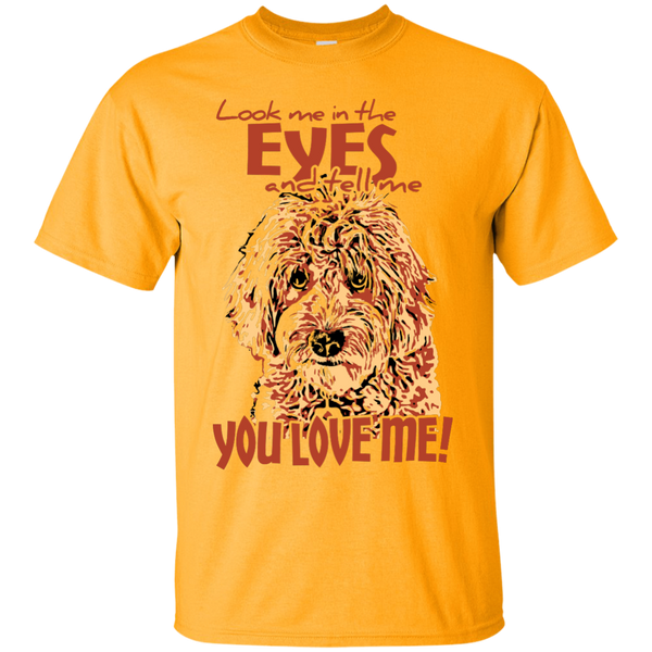 Look Me In The Eyes - Gildan T-Shirt