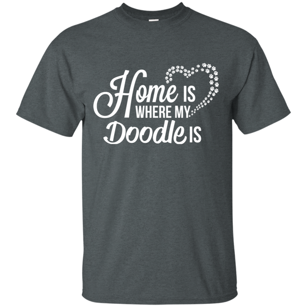 Home Is Where My Doodle Is - Gildan T-Shirt