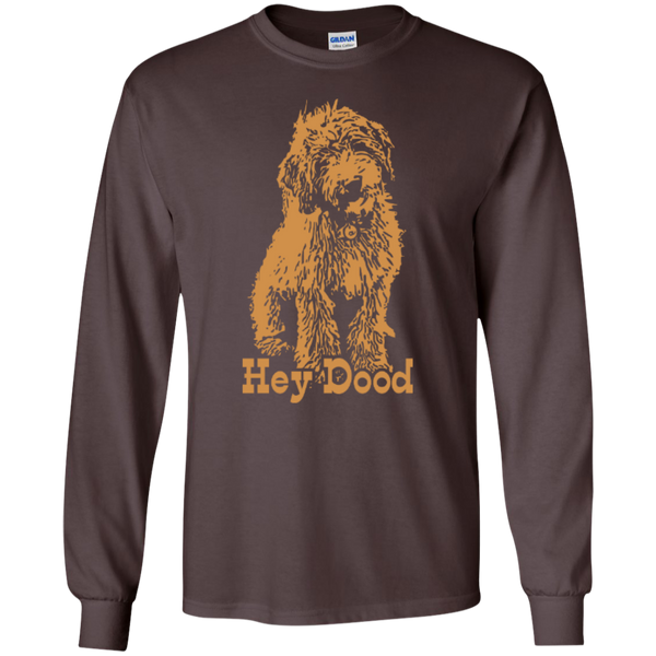 Hey Dood - Gildan Long Sleeve T-Shirt