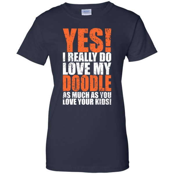 Really Love My Doodle - Gildan Ladies T-Shirt