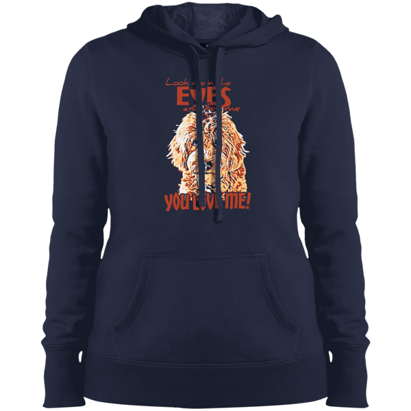 Look Me In The Eyes - Ladies Hooded Sweatshirt