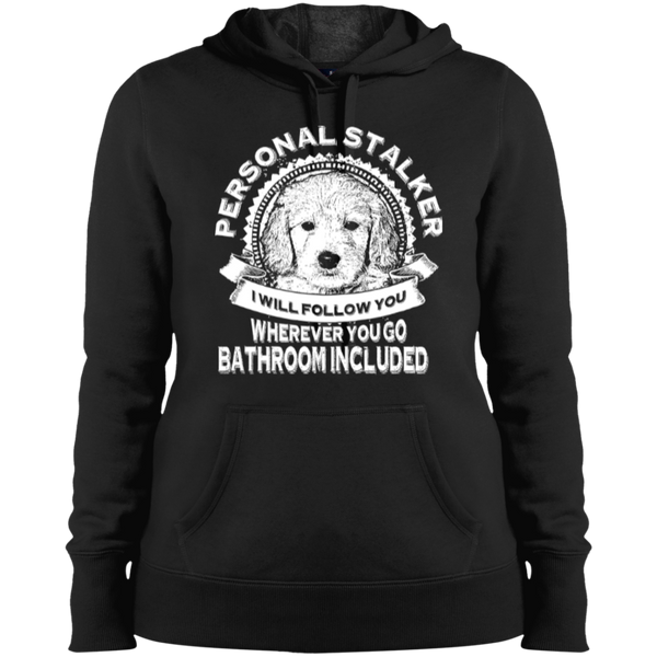 Personal Stalker - Ladies Hooded Sweatshirt