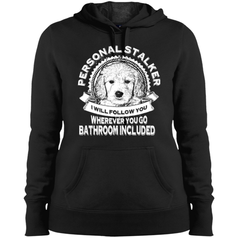 Personal Stalker - Ladies Hooded Sweatshirt
