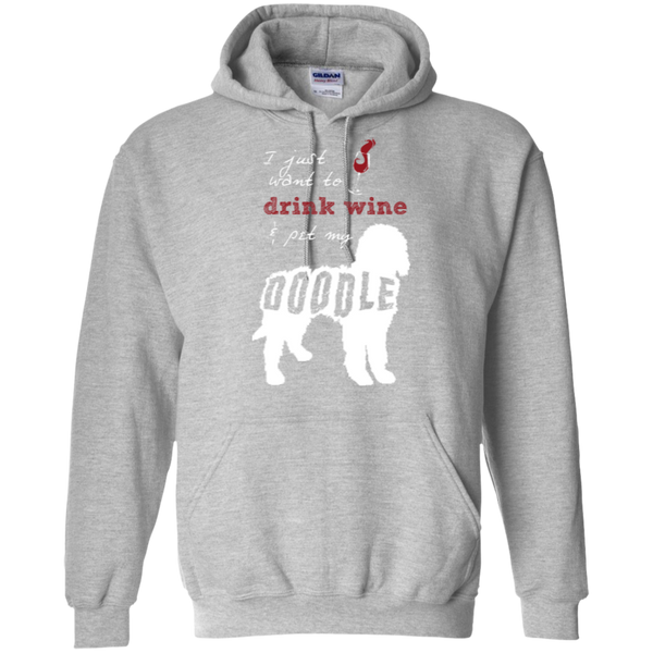 Drink Wine And Pet My Doodle - Gildan Hoodie