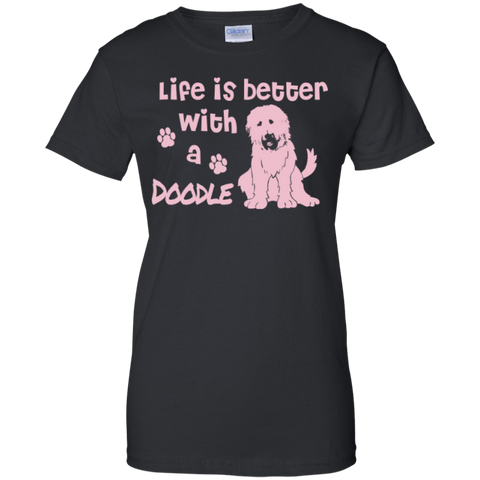 Life Is Better With A Doodle (Pink) - Gildan Ladies T-Shirt