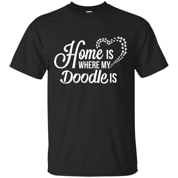 Home Is Where My Doodle Is - Gildan T-Shirt