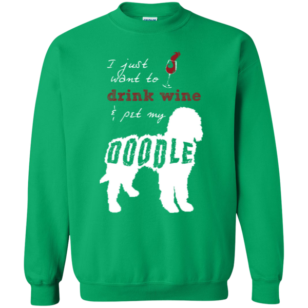 Drink Wine And Pet My Doodle - Gildan Sweatshirt